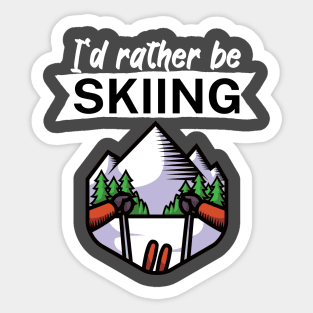 Id rather be skiing Sticker